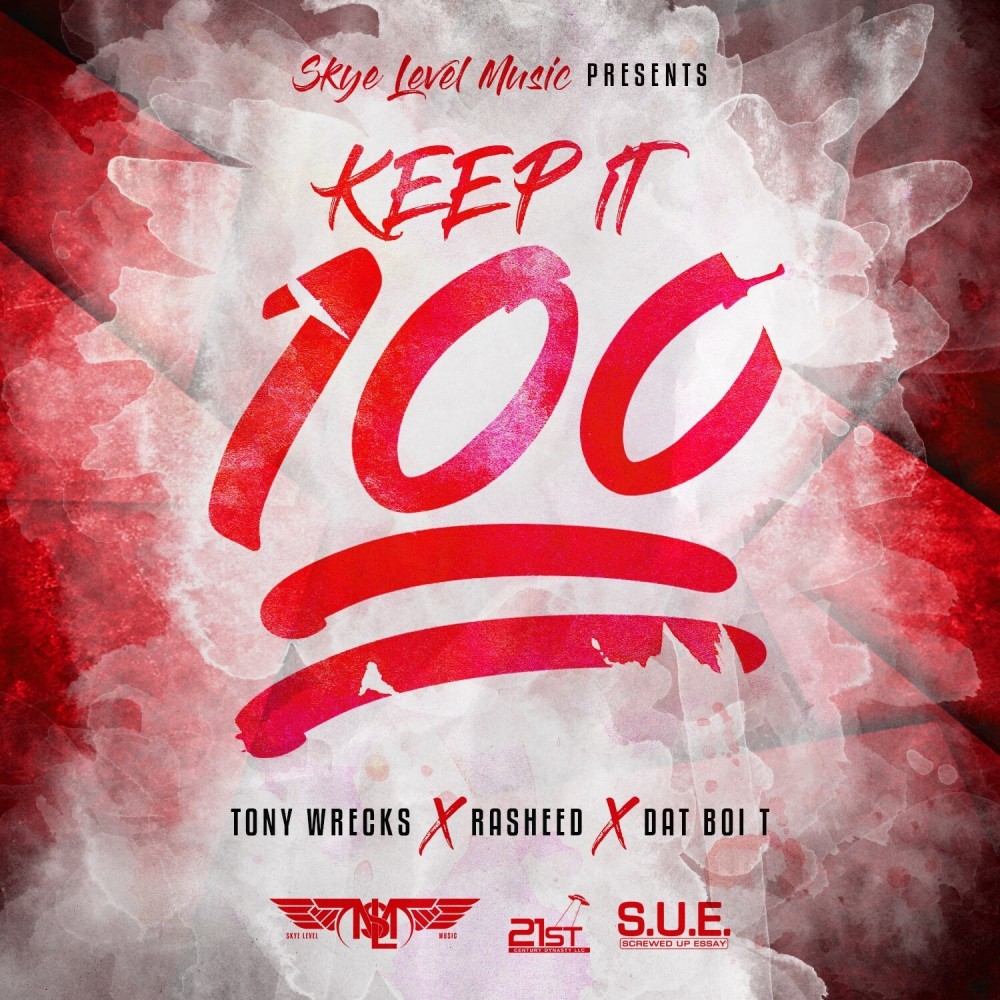 Keep It 100 (Explicit)