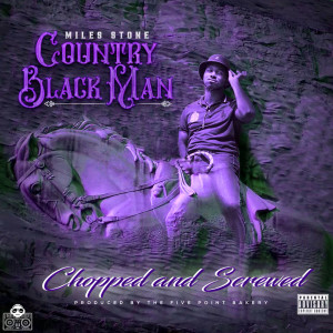 DJ OG Uncle Skip的專輯DJ OG Uncle Skip Presents: Miles Stone- Country Black Man Chopped & Screwed (Explicit)