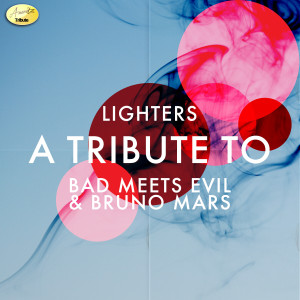收聽Ameritz Tributes的Lighters歌詞歌曲