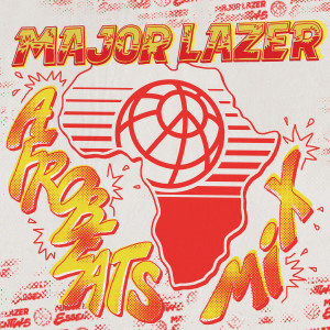 Album Afrobeats Mix (DJ Mix) (Explicit) oleh Major Lazer