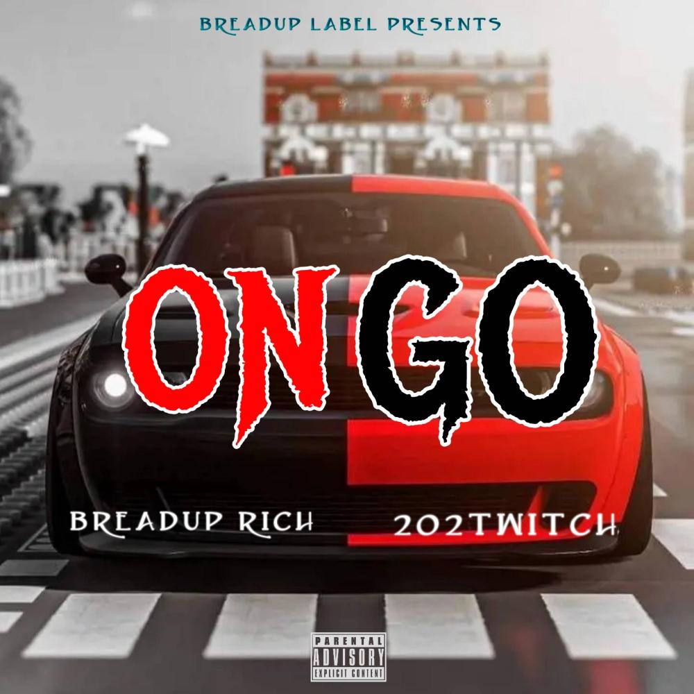 ON GO (feat. 202Twitch) (Explicit)
