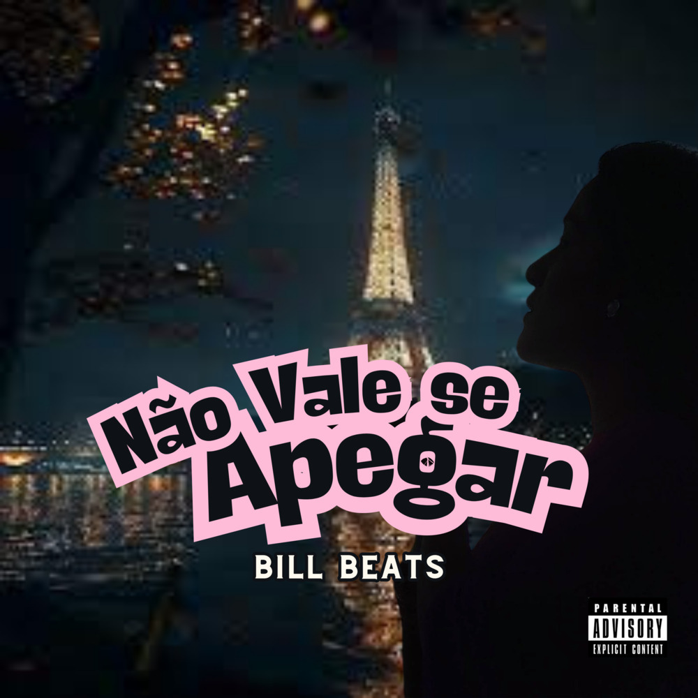 Não Vale se Apegar (Explicit)