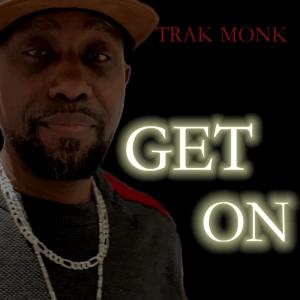 Trak Monk的專輯Get On