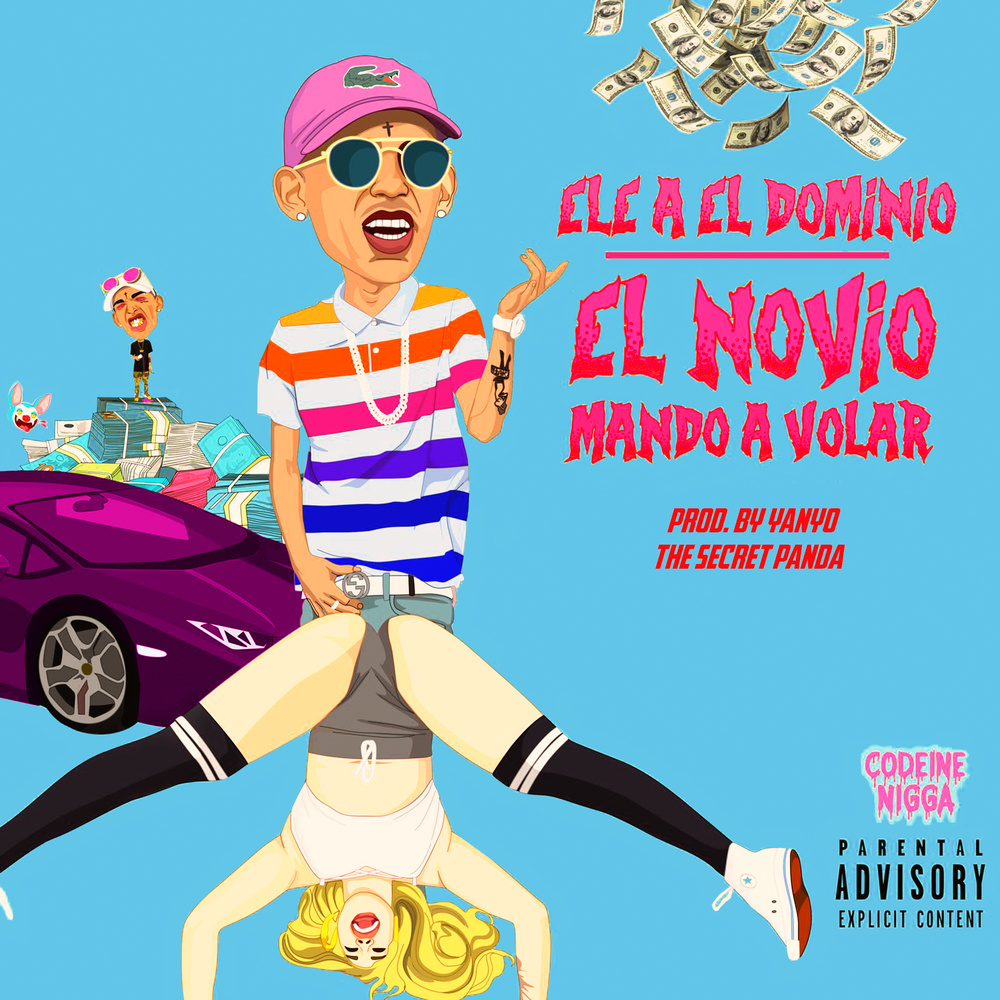 El Novio Mando a Volar (Explicit)