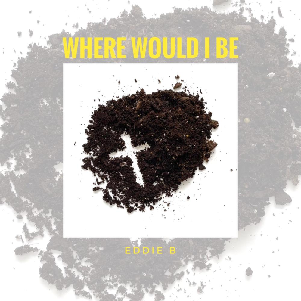 Where would I be
