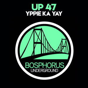 Album Yppie Ka Yay from Up 47