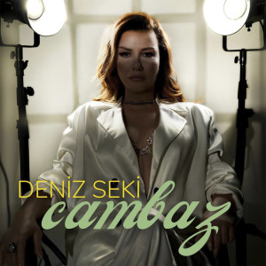 Deniz Seki的专辑Cambaz