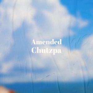 Amended Chutzpa dari Various