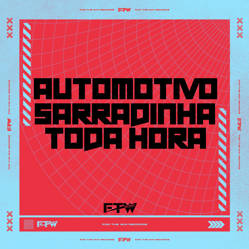 Automotivo Sarradinha Toda Hora (Explicit)