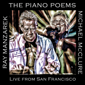 Michael McClure的專輯The Piano Poems: Live From San Francisco