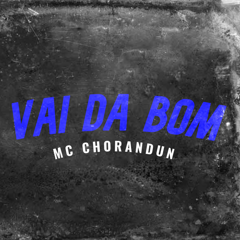 Vai da Bom (Explicit)