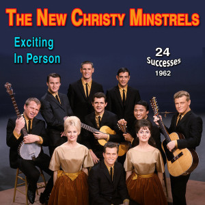 Album The New Christy Minstrels (Exciting New Folk Chorus In Person (1962)) oleh The New Christy Minstrels