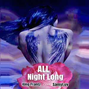 Listen to All Night Long song with lyrics from King Frantz