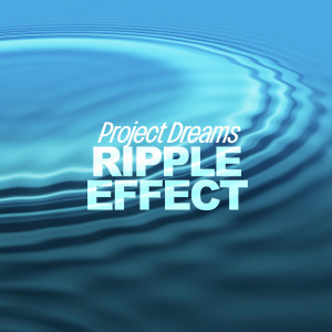 Listen to Ripple Effect song with lyrics from Project Dreams