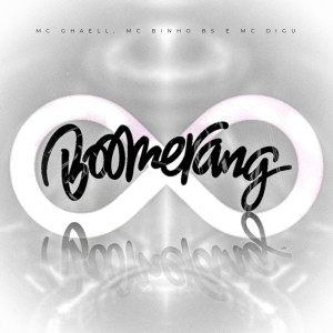 Listen to Boomerang (Explicit) song with lyrics from Mc Ghaell