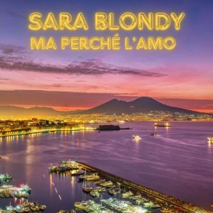 Album Ma Perché L'Amo from Sara Blondy