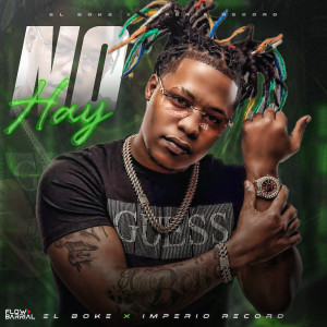 El Boke的專輯No Hay (Explicit)