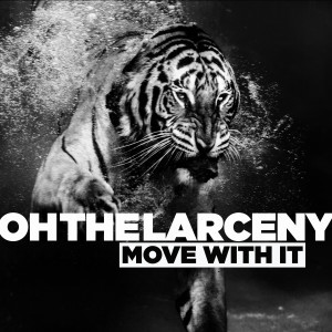 收听Oh The Larceny的About To Get Crazy歌词歌曲