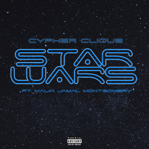Star Wars (feat. Malik Jamal Montgomery) (Explicit)