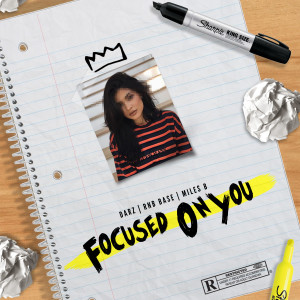 ดาวน์โหลดและฟังเพลง Focused on You (Explicit) พร้อมเนื้อเพลงจาก Darz