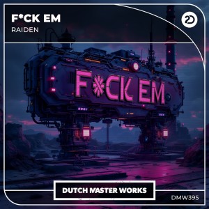 อัลบัม F*CK EM ศิลปิน Raiden