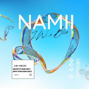 J.W.的專輯Namii (feat. Bloo) (Explicit)