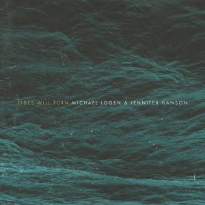ดาวน์โหลดและฟังเพลง Tides Will Turn พร้อมเนื้อเพลงจาก Michael Logen