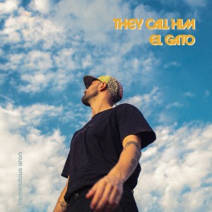 Album They Call Him El Gato from Tremendous Aron