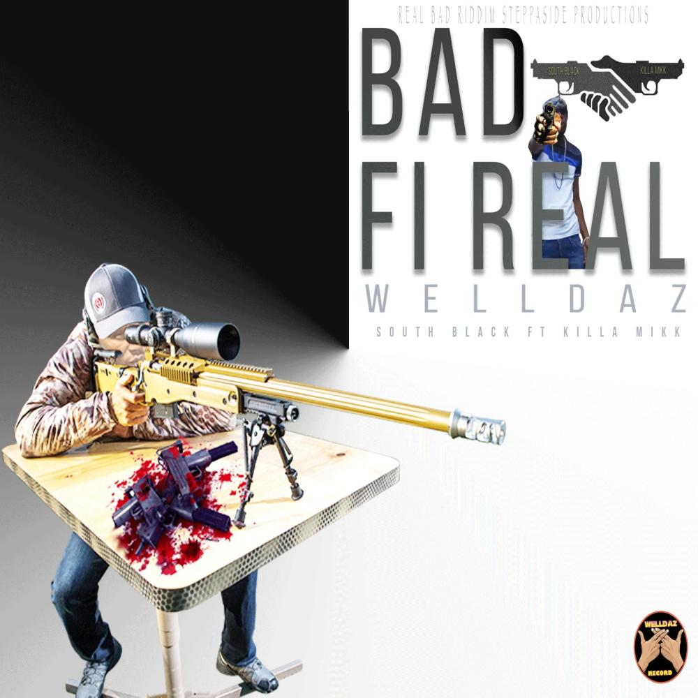 BAD FI REAL (feat. Killa Mikk) (Explicit)