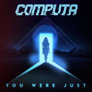 Listen to You Were Just song with lyrics from Computa