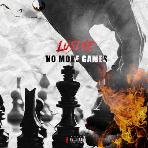 Album No More Games (Explicit) from Lusive