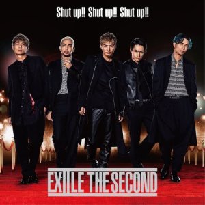 ดาวน์โหลดและฟังเพลง Shut up!! Shut up!! Shut up!! พร้อมเนื้อเพลงจาก EXILE THE SECOND