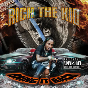 收聽Rich The Kid的Bring It Back (Explicit)歌詞歌曲