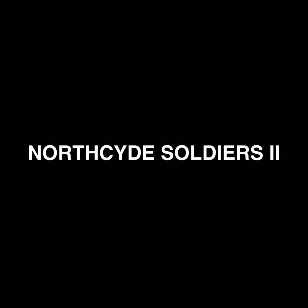 NORTHCYDE SOLDIERS II (Explicit)