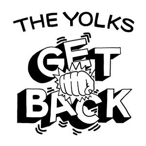 ดาวน์โหลดและฟังเพลง Get Back พร้อมเนื้อเพลงจาก The Yolks