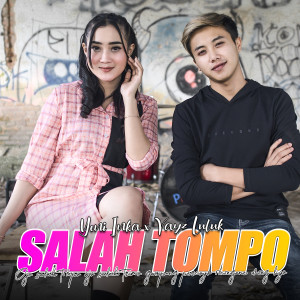 Dengarkan Salah Tompo lagu dari Yeni Inka dengan lirik