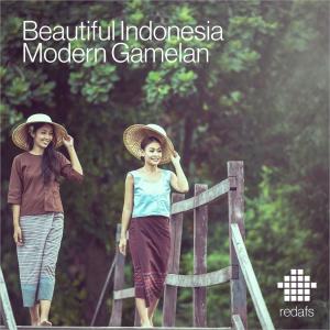 Dengarkan Beautiful Indonesia Modern Gamelan lagu dari Redafs dengan lirik