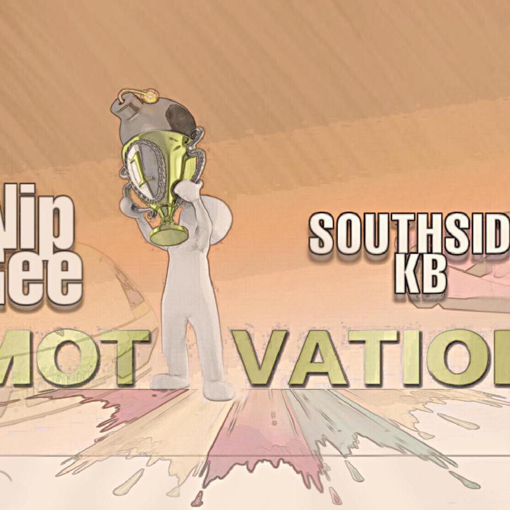 Motivation (feat. Nip gee) (Explicit)