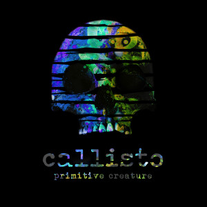 Album Primitive Creature from Callisto