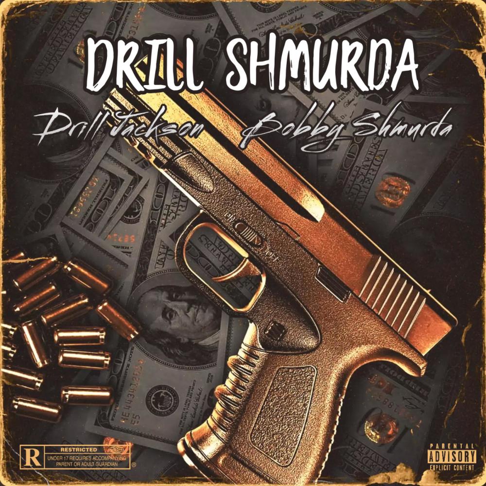 Drill Shmurda (feat. Bobby Shmurda) (Explicit)