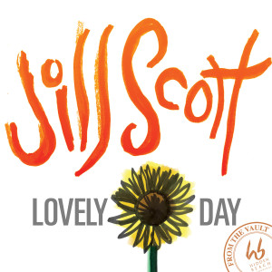 ดาวน์โหลดและฟังเพลง Lovely Day (Radio Edit) พร้อมเนื้อเพลงจาก Jill Scott