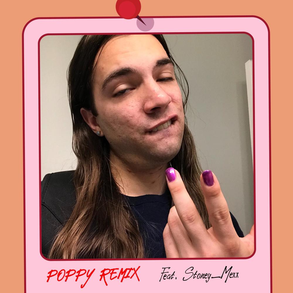 POPPY (feat. Stoney_Mexx) (Remix|Explicit)