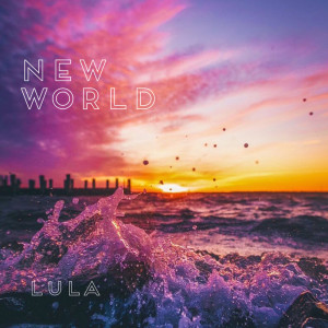 Lula的专辑New World