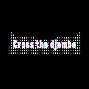 Cross the djembe (djLS original mix) dari djLS