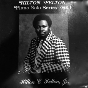 Hilton C. Felton, Jr.的專輯Piano Solo Series, Vol.1