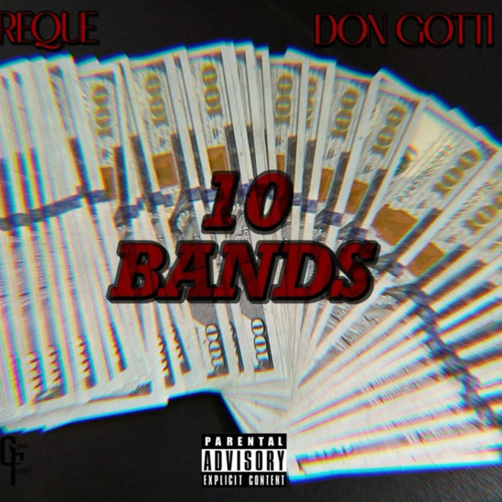 10 Bands (feat. Reque) (Explicit)