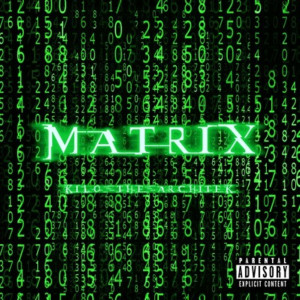 收聽Kilo the Architek的Matrix (Explicit)歌詞歌曲