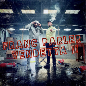 FRANC PARLER的专辑Vendetta 2 (Explicit)