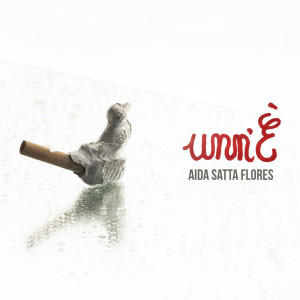 ดาวน์โหลดและฟังเพลง unn'È พร้อมเนื้อเพลงจาก Aida Satta Flores