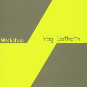 Workshop的專輯Yog Sothoth